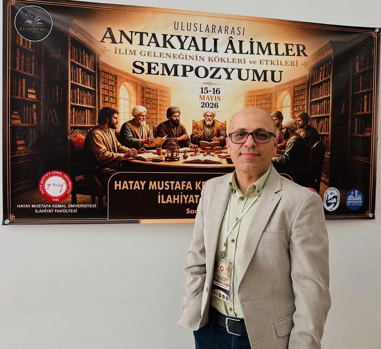Doç. Dr. Yakup Göçemen Uluslararası Antakyalı Âlimler Sempozyumuna Katıldı